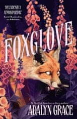 Adalyn Grace: Foxglove: The thrilling and heart-pounding gothic fantasy romance sequel to Belladonna