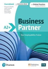 Iwona Dubicka: Business Partner A2+ Coursebook with Online Practice: Workbook and Resources + eBook