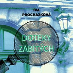 Iva Procházková: Doteky zabitých