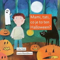 Lída Holá: Mami, tati, co je to ten Halloween?