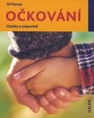 Jiří Beran: Očkování - otázky a odpovědi