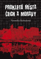 Veronika Rubínková: Prokletá místa Čech a Moravy