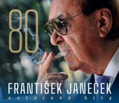 František Janeček: František Janeček 80 - Autorské hity