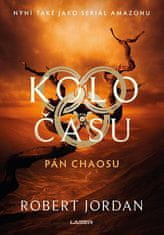 Robert Jordan: Kolo času: Pán chaosu