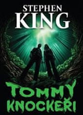 Stephen King: Tommyknockeři