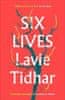 Lavie Tidhar: Six Lives