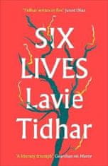 Lavie Tidhar: Six Lives