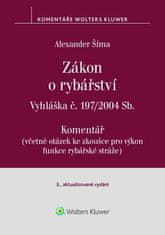 Alexander Šíma: Zákon o rybářství Komentář - Vyhláška č. 197/2004 Sb.