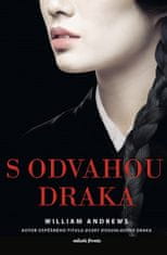 William Andrews: S odvahou draka