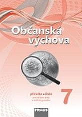 Fraus Občianska výchova 7 pre ZŠ a viacročné gymnáziá - Príručka učiteľa