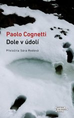 Paolo Cognetti: Dole v údolí