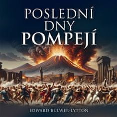 Edward B. Lytton: Poslední dny Pompejí