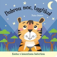 Dobrou noc, tygříku! Kniha s kouzelnou baterkou