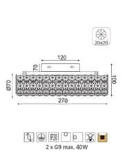 ACA Prisadené svietidlo LIANNA max. 2x40W/G9/230V/IP20