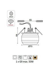 ACA Zápustné svietidlo MORIA max. 50W/G9/230V/IP20