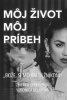 Veronica Beláková: Môj život, môj príbeh - Bože, si mojim dlžníkom (slovensky)