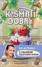 Tereza Olbrichtová: K smrti dobrý