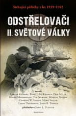 kol.: Odstřelovači II. světové války - Strhující příběhy z let 1939–1945