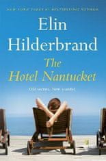 Elin Hilderbrand: The Hotel Nantucket