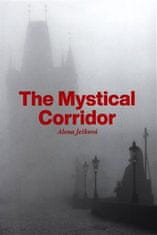 Alena Ježková: The Mystical Corridor