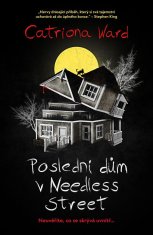 Posledný dom v Needless Street - Catriona Ward