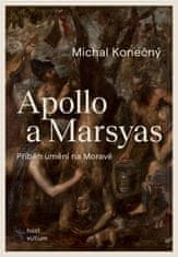 Apollo a Marsyas - Príbeh umenia na Morave