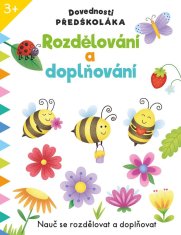 Zručnosti predškoláka Rozdeľovanie a doplňovanie