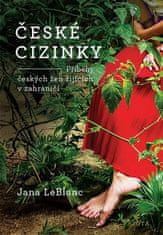 Jana LeBlanc: České cizinky