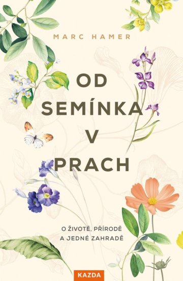 Od semienka v prach