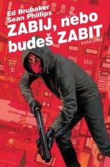 Zabi, alebo budeš zabitý 1