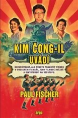 Paul Fischer: Kim Čong-il uvádí