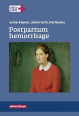 Jaroslav Feyereisl: Postpartum hemorrhage