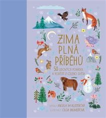 Angela McAllister: Zima plná příběhů - 50 lidových pohádek a pověstí z celého světa