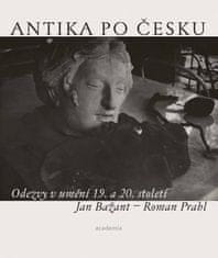 Antika po česku - Odozvy v umení 19. a 20. storočia