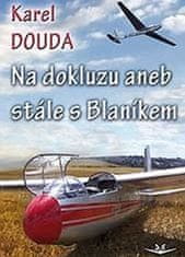 Karel Douda: Na dokluzu