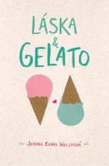 Jenna Evans Welchová: Láska &amp; gelato