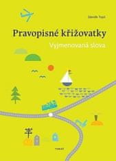 Pravopisné križovatky - Vymenované slová