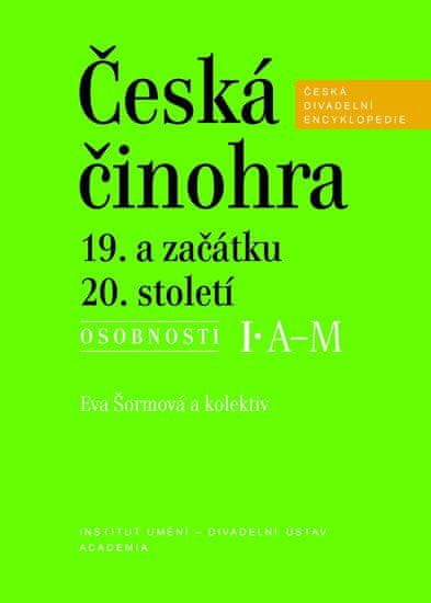 Academia Česká činohra 19. a začiatku 20. storočia