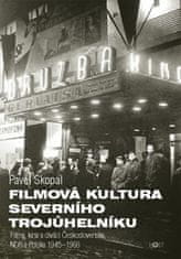 Host Filmová kultúra severného trojuholníka - Filmy, kiná a diváci Československa, NDR a Poľska, 1945-1968 - porovnávacia perspektíva