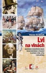 Epocha Levy na vlnách - Anatómia námorných bojov Veľkej Británie s Francúzskom v rokoch 1789-1794 v Atlantiku