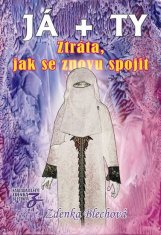 JA + TY - Strata, ako sa znovu spojiť