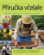 Slovart Príručka včelára - Návod na pestovanie včiel na dvore, za domom, na streche či na záhrade