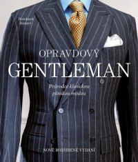 Naozajstný gentleman - Sprievodca klasickou pánskou módou