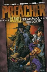 Preacher Kazateľ 10 - Pradávna história