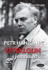 Petr Haničinec - Nahnevaný s jemnou dušou