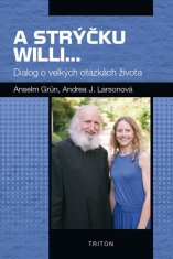 Triton A strýko Willi... - Dialóg o veľkých otázkach života