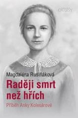 Radšej smrť ako hriech - Príbeh Anky Kolesárovej