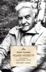 Nejaké otázky?! - Spomienky kolymského väzňa