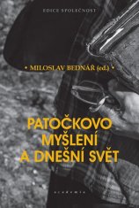 Patočkovo myslenie a dnešný svet