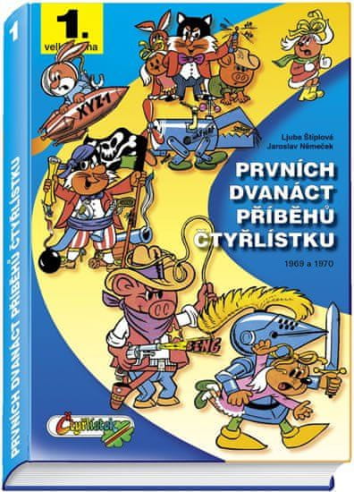 Prvých dvanásť príbehov Štvorlístka 1969 – 1970 / 1. veľká kniha